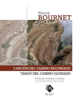 Patrick Bournet: Canción del camino recobrado- Tango del camino