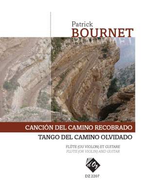 Patrick Bournet: Canción del camino recobrado- Tango del camino