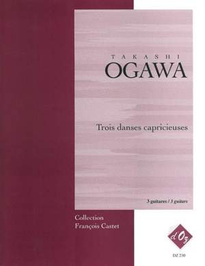 Takashi Ogawa: Trois danses capricieuses