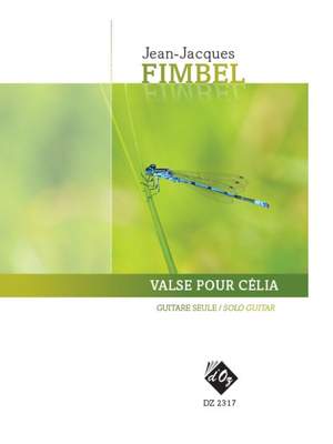 Jean-Jacques Fimbel: Valse pour Célia
