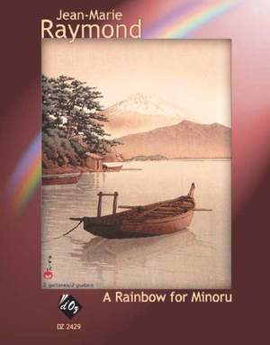 Jean-Marie Raymond: A Rainbow for Minoru