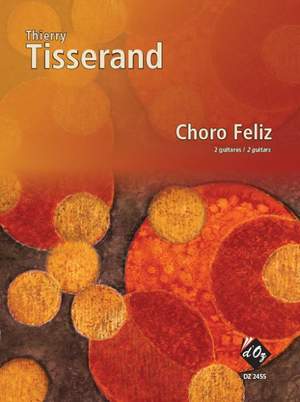 Thierry Tisserand: Choro Feliz
