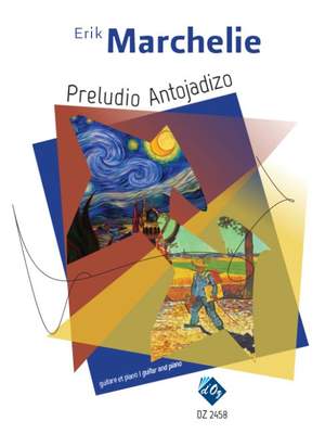 Érik Marchelie: Preludio Antojadizo