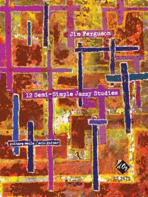 Jim Ferguson: 12 Semi-Simple Jazzy Studies