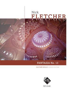 Nick Fletcher: Fantasia No. 13