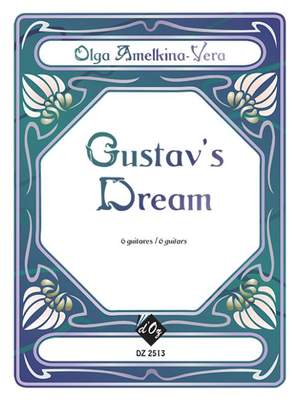 Olga Amelkina-Vera: Gustav's Dream