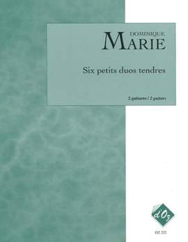 Dominique Marie: Six petits duos tendres