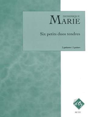 Dominique Marie: Six petits duos tendres