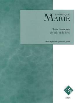 Dominique Marie: Trois breloques de bric et de broc