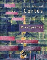 Juan Manuel Cortés: Micropièces