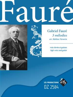 Gabriel Fauré: 3 mélodies