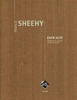 Francis Sheehy: Entr'Acte