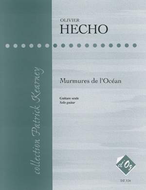 Olivier Hecho: Murmures de l'Océan