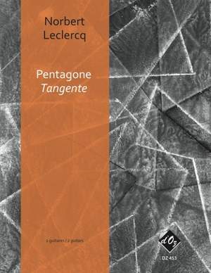 Norbert Leclercq: Pentagone - Tangente