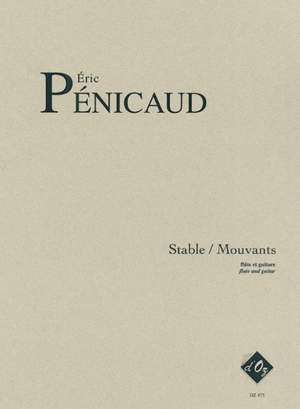 Eric Penicaud: Stable / Mouvants