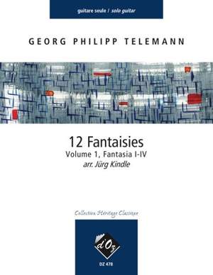 Georg Philipp Telemann: 12 Fantasie, vol. 1, Fantasia I-IV