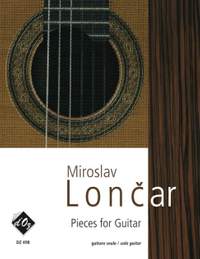 Miroslav Loncar: Pieces for Guitar
