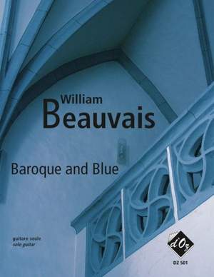 William Beauvais: Baroque and Blue
