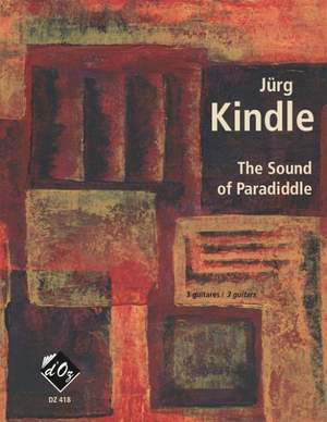 Jürg Kindle: The Sound of Paraddiddle