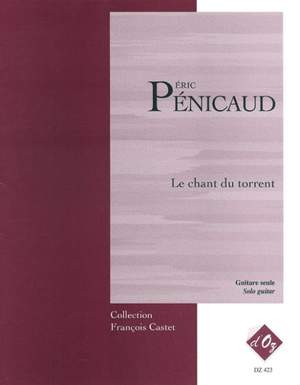 Eric Penicaud: Le chant du torrent