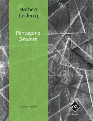 Norbert Leclercq: Pentagone - Sécante