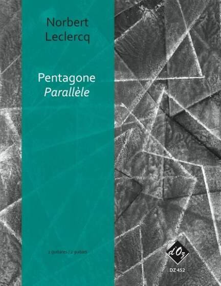 Norbert Leclercq: Pentagone - Parallèle