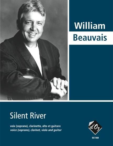 William Beauvais: Silent River