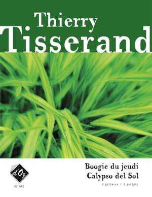 Thierry Tisserand: Boogie du jeudi / Calypso del Sol