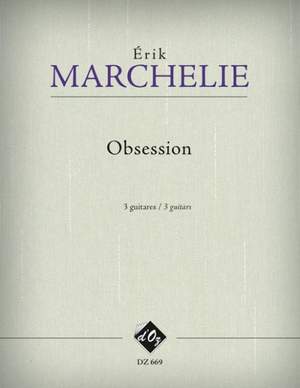 Érik Marchelie: Obsession