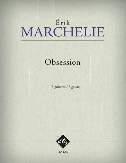 Érik Marchelie: Obsession