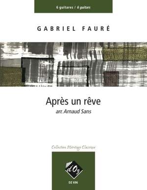 Gabriel Fauré: Après un rêve