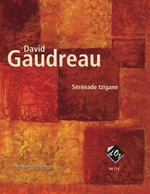 David Gaudreau: Sérénade tzigane
