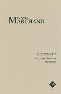 Jacques Marchand: Concerto - Les 4 éléments