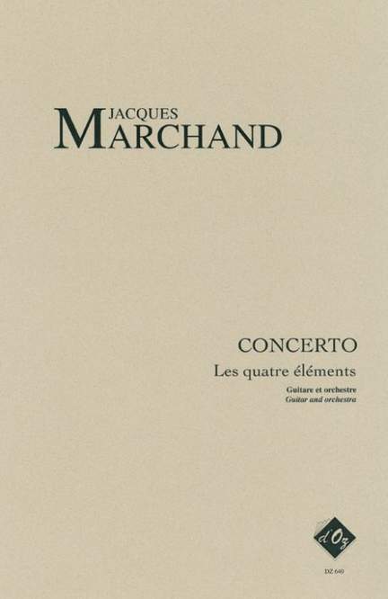 Jacques Marchand: Concerto - Les 4 éléments