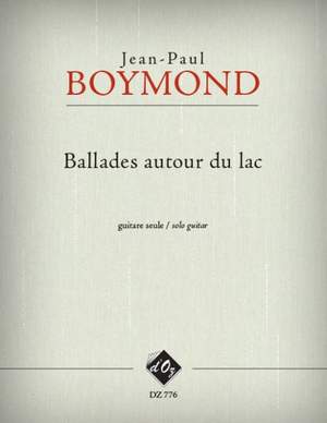 Jean-Paul Boymond: Ballades autour du lac