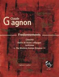 Claude Gagnon: Fredonnements - The Menlove Avenue Dreamer