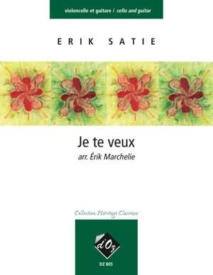 Erik Satie: Je te veux