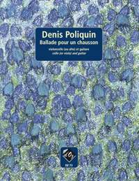 Denis Poliquin: Ballade pour un chausson