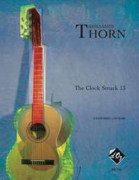 Benjamin Thorn: The Clock Struck 13
