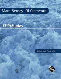 Marc Bernay-Di Clemente: 13 Préludes
