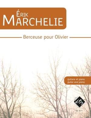 Érik Marchelie: Berceuse pour Olivier