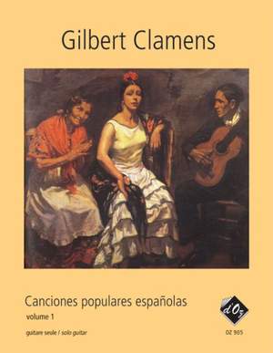 Gilbert Clamens: Canciones populares españolas, vol. 1
