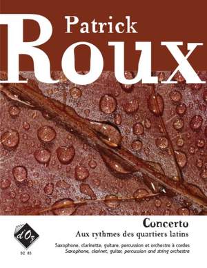 Patrick Roux: Concerto - Aux rythmes des quartiers latins
