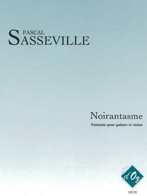 Pascal Sasseville: Noirantasme - Fantaisie pour guitare et violon