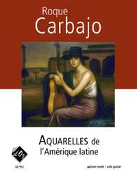 Roque Carbajo: Aquarelles de l'Amérique latine