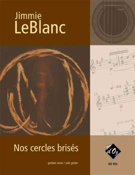 Jimmie Leblanc: Nos cercles brisés