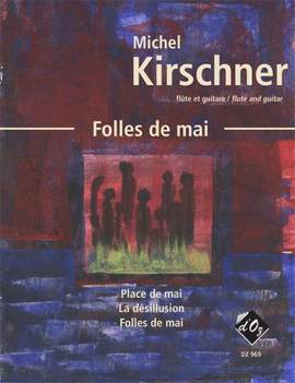Michel Kirschner: Folles de mai