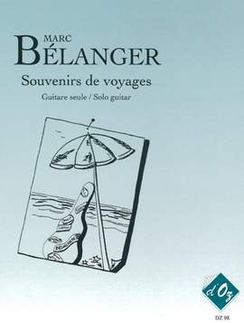 Marc Bélanger: Souvenirs de voyages