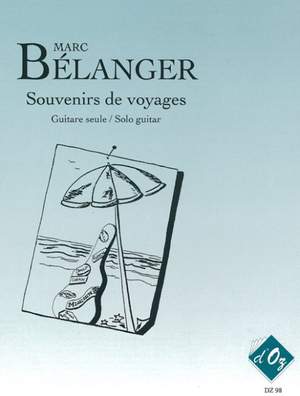 Marc Bélanger: Souvenirs de voyages