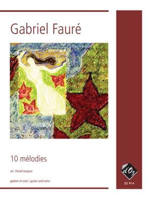 Gabriel Fauré: 10 mélodies